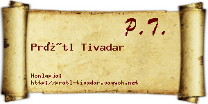 Prátl Tivadar névjegykártya